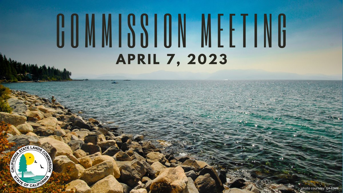 California State Lands Commission Regular Virtual Meeting April 7, 2023 1:00 pm